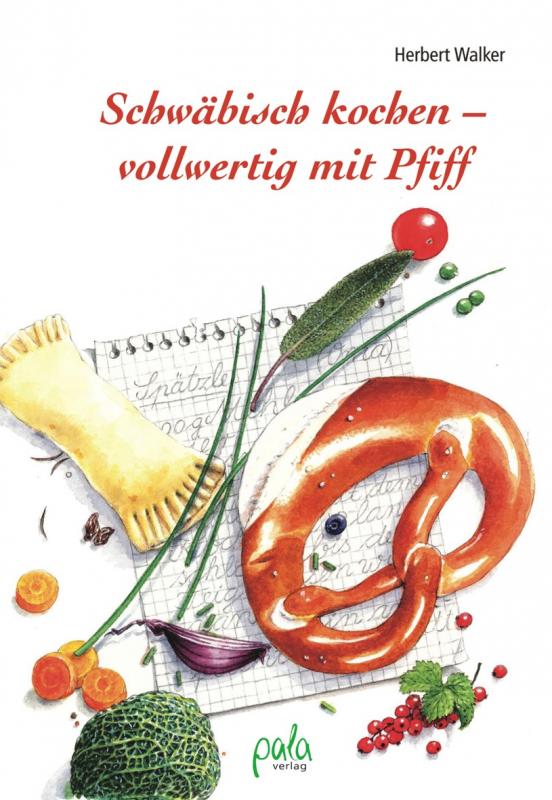Cover-Bild Schwäbisch kochen - vollwertig mit Pfiff