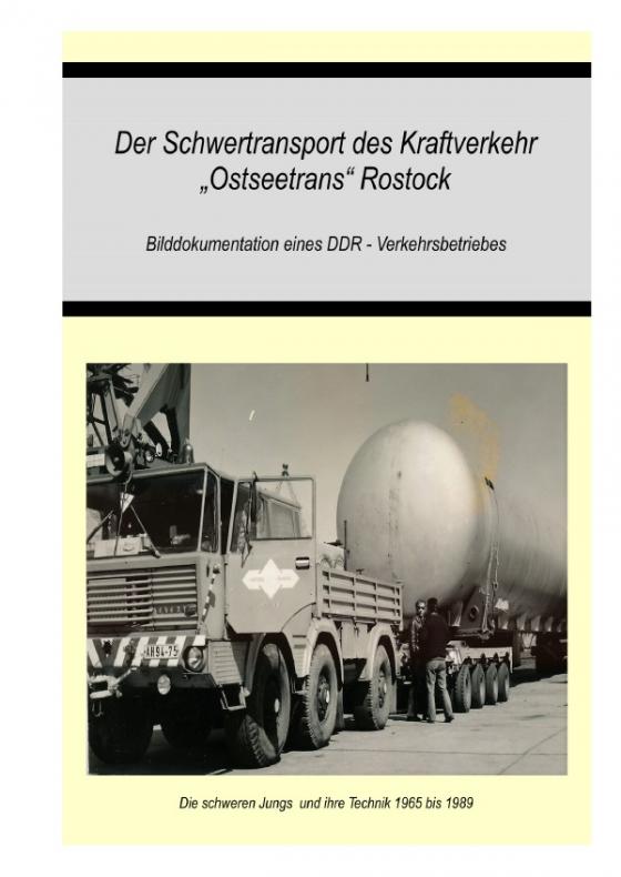 Cover-Bild Schwertransport des VEB Kraftverkehr"Ostseetrans" Rostock