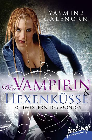 Cover-Bild Schwestern des Mondes - Die Vampirin & Hexenküsse