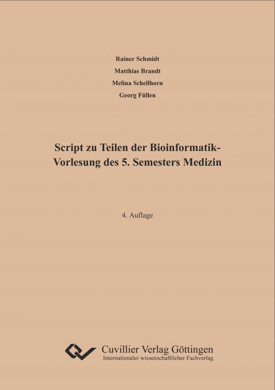 Cover-Bild Script zu Teilen der Bioinformatik - Vorlesung des 5. Semesters Medizin