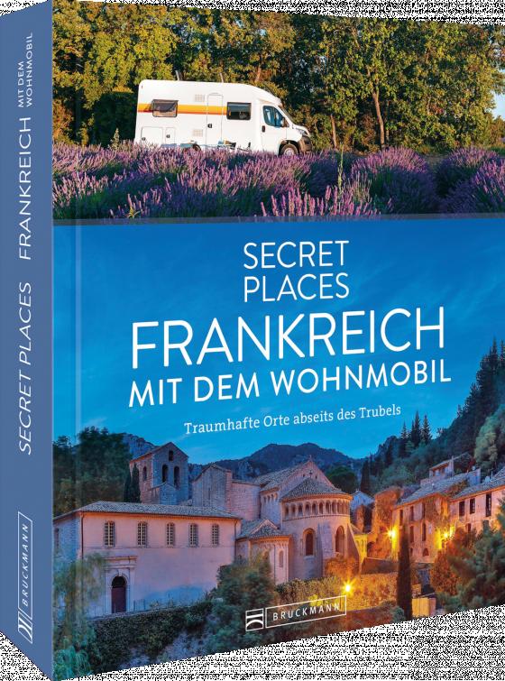 Cover-Bild Secret Places Frankreich mit dem Wohnmobil