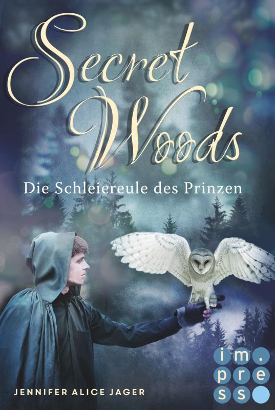 Cover-Bild Secret Woods 2: Die Schleiereule des Prinzen (Märchenadaption von "Brüderchen und Schwesterchen")