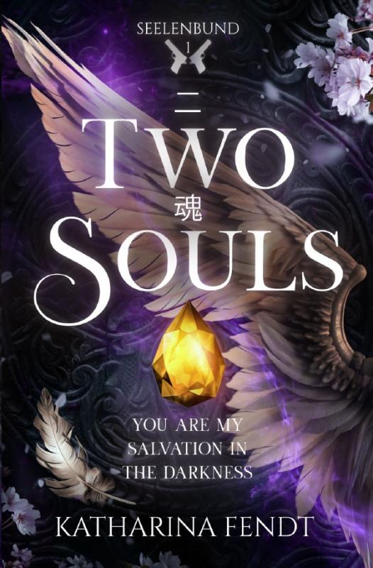 Cover-Bild Seelenbund - Trilogie / Two Souls: You are my salvation in the darkness ( Seelenbund-Trilogie Band 1 )