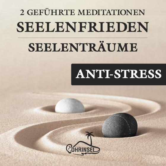 Cover-Bild Seelenfrieden - 2 Geführte Meditationen gegen Stress