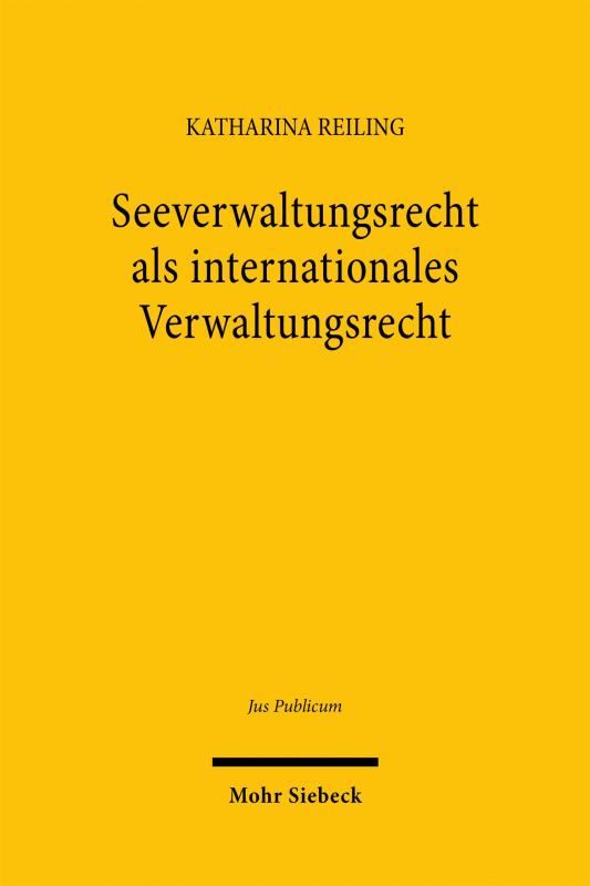 Cover-Bild Seeverwaltungsrecht als internationales Verwaltungsrecht