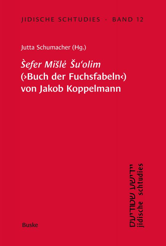 Cover-Bild Sefer Misle Su'olim' (Buch der Fuchsfabeln) von Jakob Koppelmann