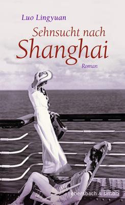 Cover-Bild Sehnsucht nach Shanghai
