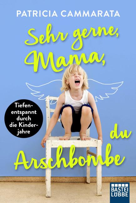 Cover-Bild Sehr gerne, Mama, du Arschbombe