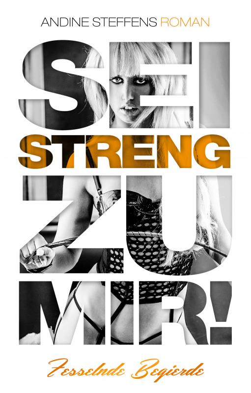 Cover-Bild Sei streng zu mir!