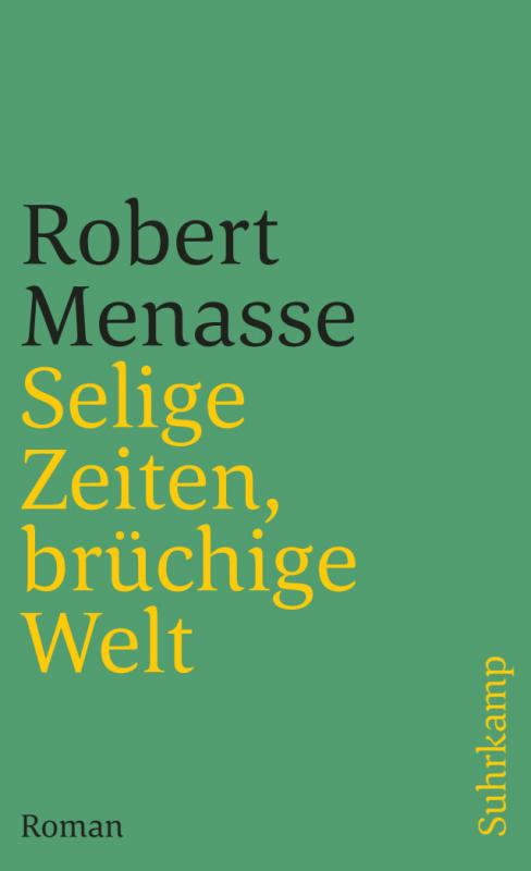 Cover-Bild Selige Zeiten, brüchige Welt