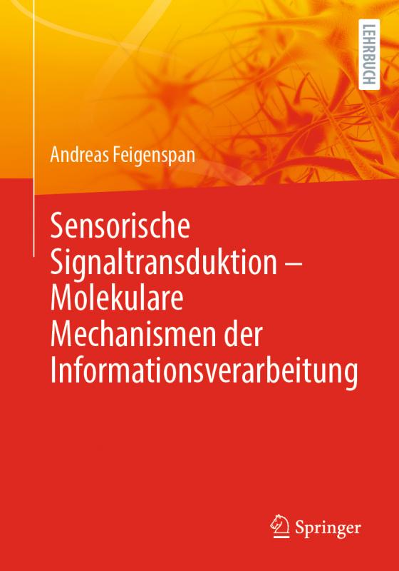 Cover-Bild Sensorische Signaltransduktion – Molekulare Mechanismen der Informationsverarbeitung