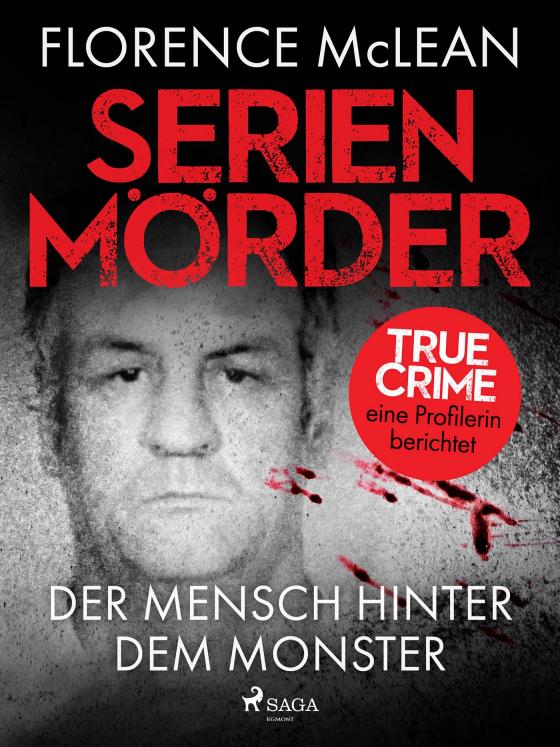 Cover-Bild Serienmörder - Der Mensch hinter dem Monster