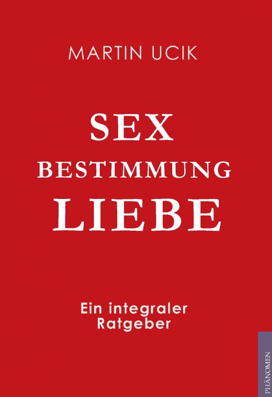 Cover-Bild Sex Bestimmung Liebe