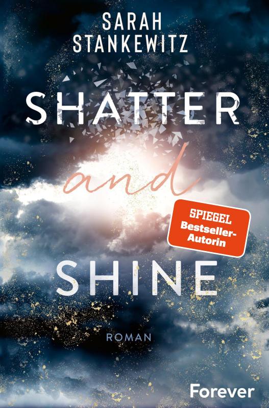 Cover-Bild Shatter and Shine (Faith-Reihe 2)