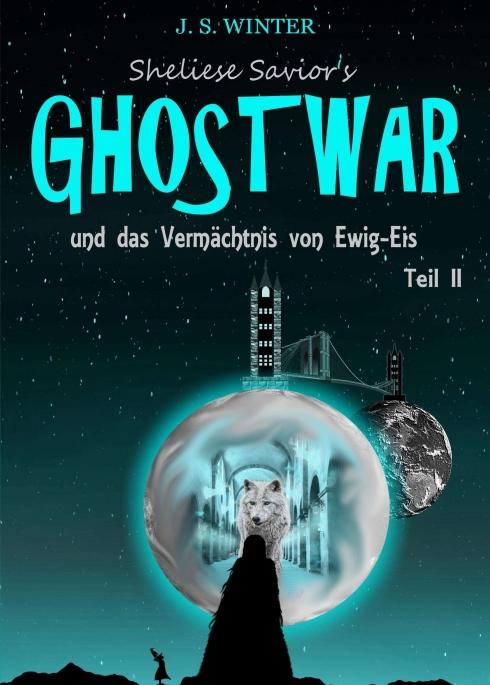 Cover-Bild Sheliese Savior's Ghostwar - Teil 2