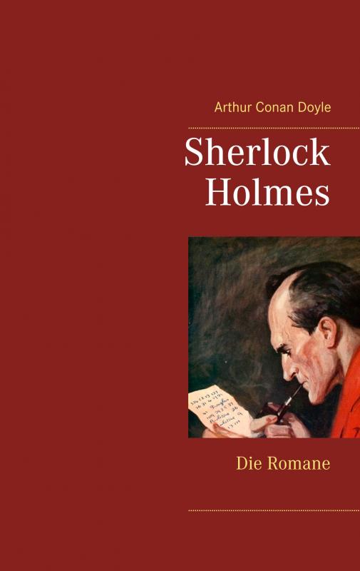 Cover-Bild Sherlock Holmes - Die Romane (Gesamtausgabe mit über 100 Illustrationen)