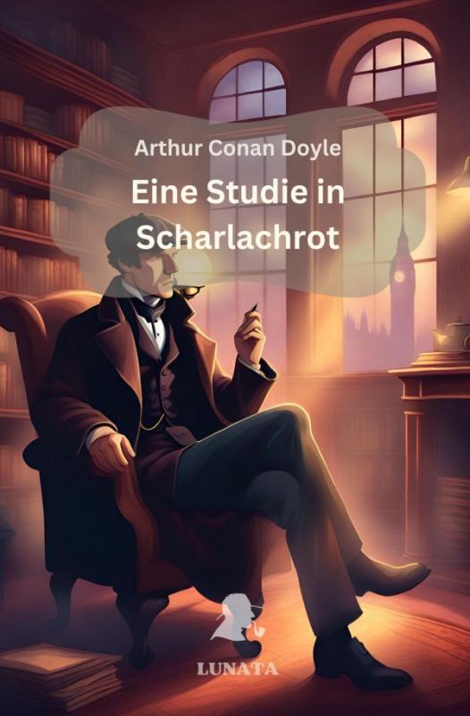 Cover-Bild Sherlock Holmes / Sherlock Holmes: Eine Studie in Scharlachrot