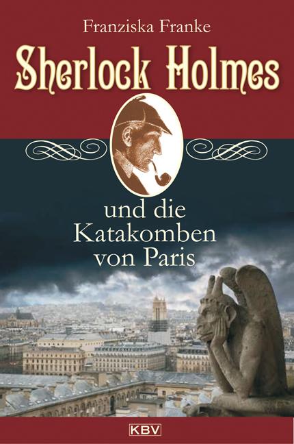 Cover-Bild Sherlock Holmes und die Katakomben von Paris