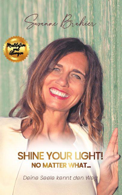 Cover-Bild Shine your Light - no matter what!