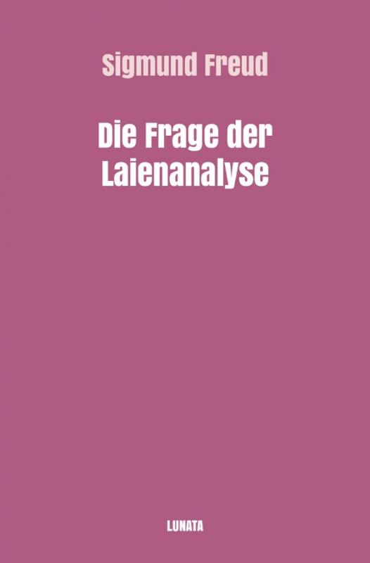 Cover-Bild Sigmund Freud gesammelte Werke / Die Frage der Laienanalyse