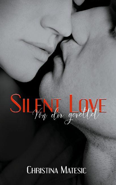 Cover-Bild Silent Love - Von dir gerettet