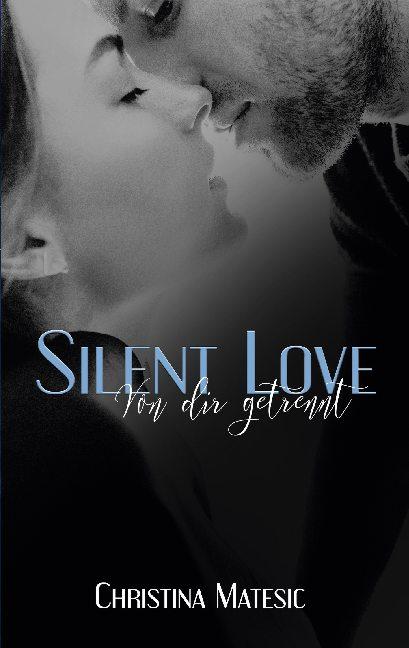 Cover-Bild Silent Love - Von dir getrennt