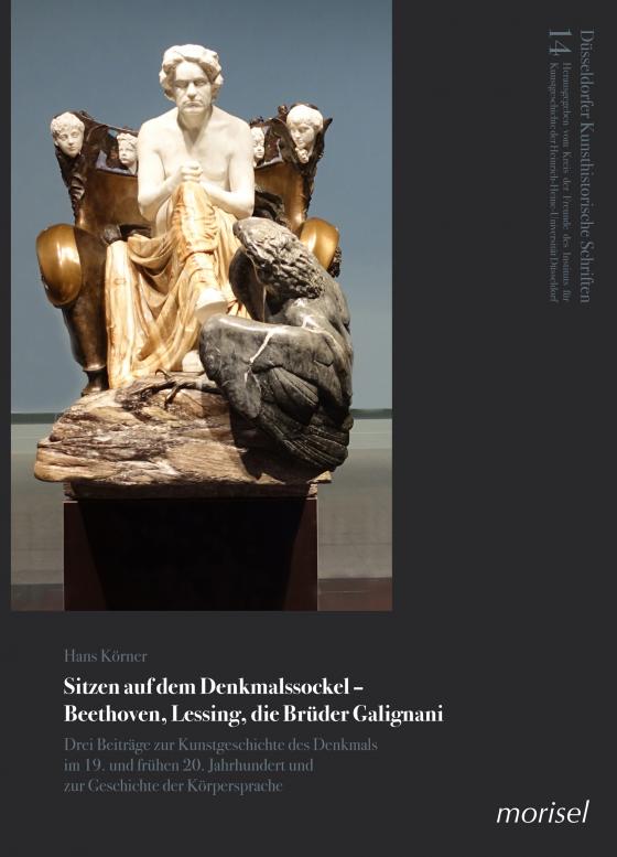 Cover-Bild Sitzen auf dem Denkmalssockel – Beethoven, Lessing, die Brüder Galignani
