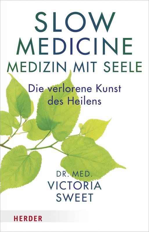 Cover-Bild Slow Medicine – Medizin mit Seele