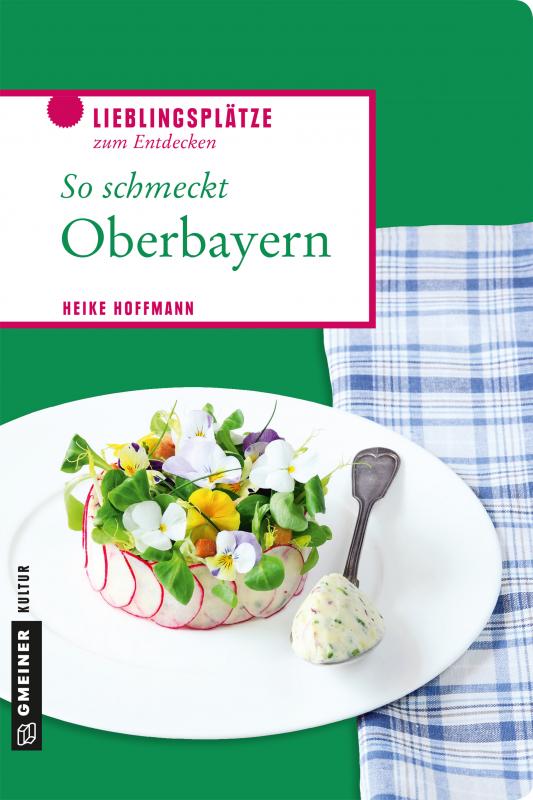 Cover-Bild So schmeckt Oberbayern