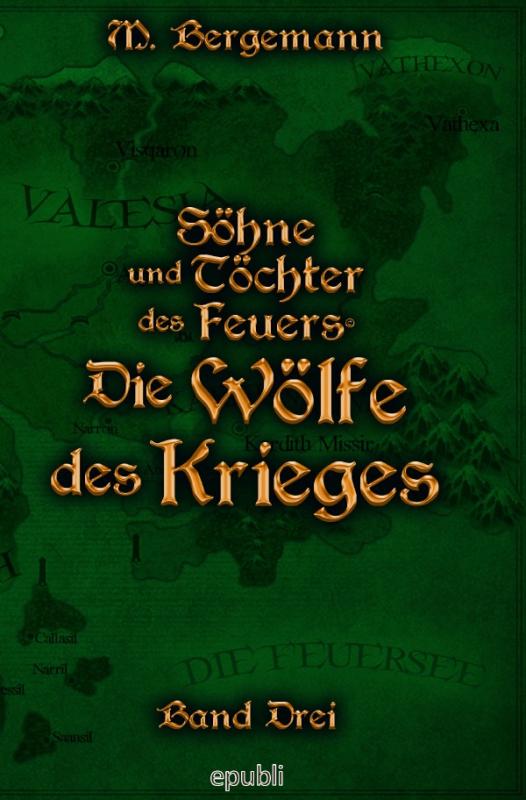 Cover-Bild Söhne und Töchter des Feuers / Die Wölfe des Krieges
