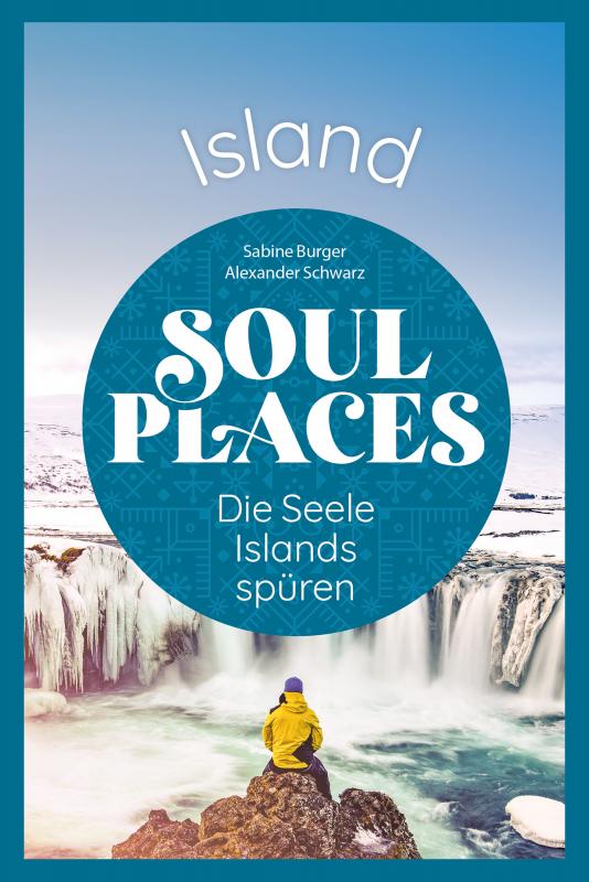 Cover-Bild Soul Places Island - Die Seele Islands spüren