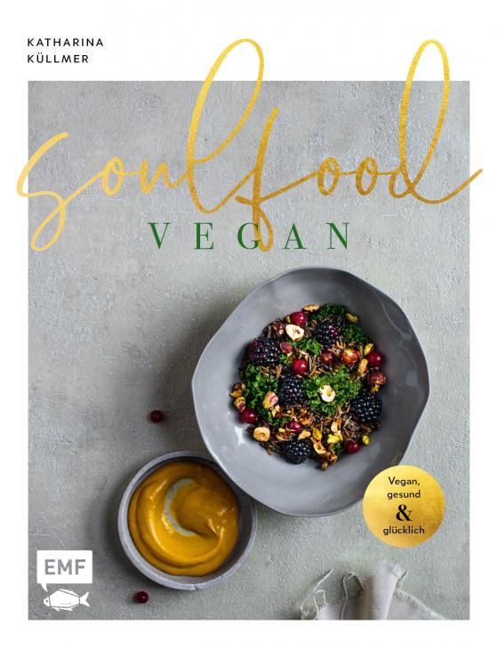 Cover-Bild Soulfood – Vegan, gesund und glücklich