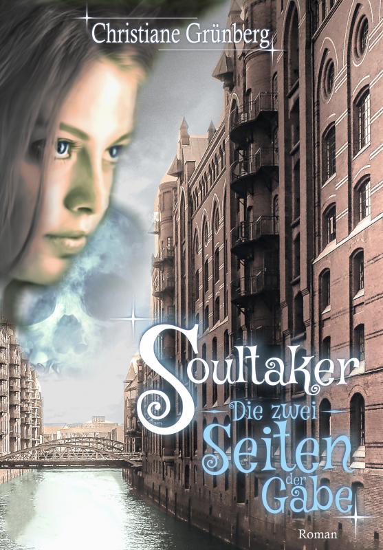 Cover-Bild Soultaker 1 - Die zwei Seiten der Gabe