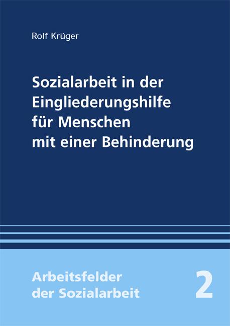 Cover-Bild Sozialarbeit in der Eingliederungshilfe für Menschen mit Behinderung