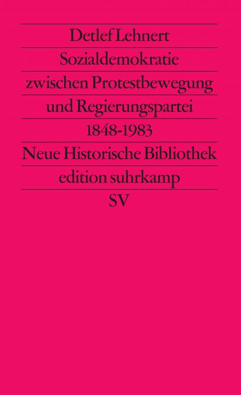 Cover-Bild Sozialdemokratie zwischen Protestbewegung und Regierungspartei 1848 bis 1983