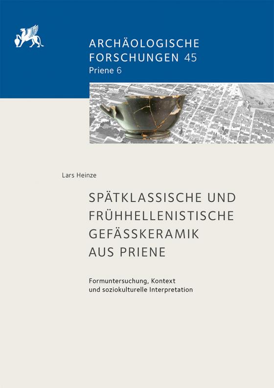Cover-Bild Spätklassische und frühhellenistische Gefäßkeramik aus Priene