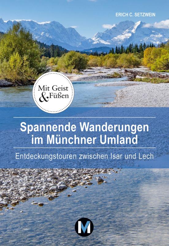 Cover-Bild Spannende Wanderungen im Münchner Umland