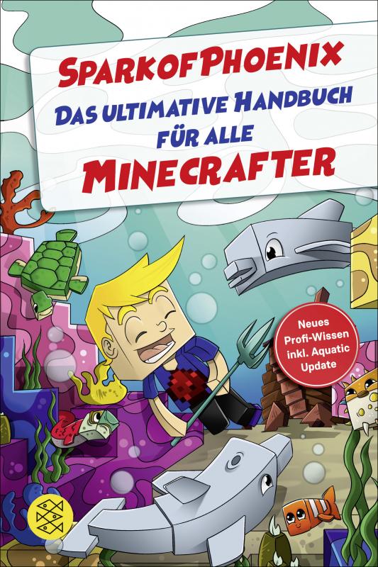 Cover-Bild SparkofPhoenix: Das ultimative Handbuch für alle Minecrafter. Neues Profi-Wissen