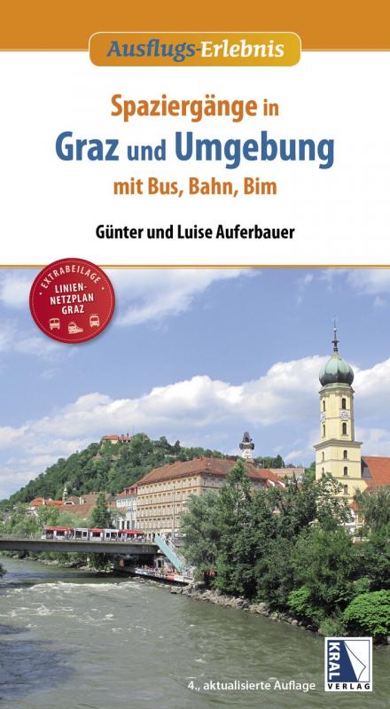 Cover-Bild Spaziergänge in Graz und Umgebung mit Bus, Bahn und Bim (4. Aufl.)