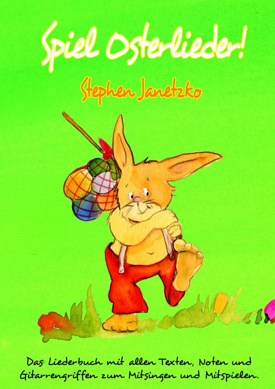Cover-Bild Spiel Osterlieder! Die schönsten neuen Kinderlieder zu Ostern