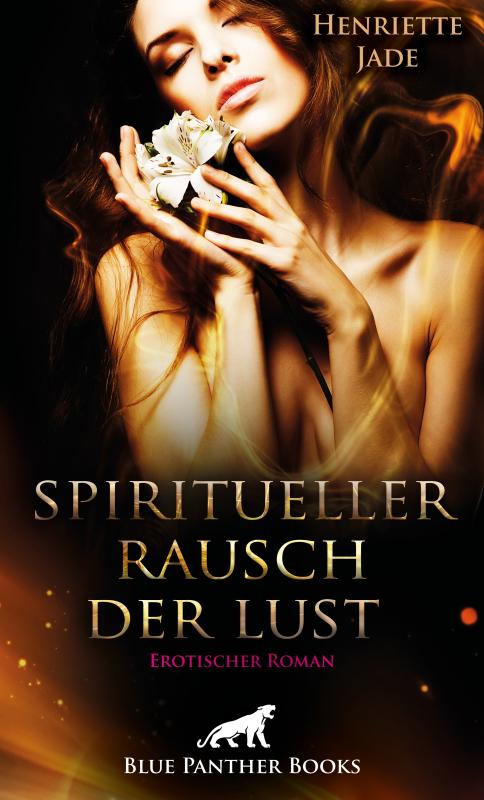 Cover-Bild Spiritueller Rausch der Lust | Erotischer Roman