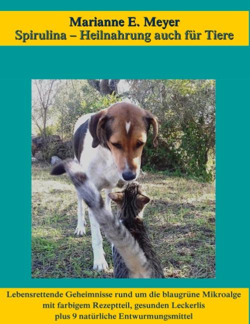 Cover-Bild Spirulina, Heilnahrung auch für Tiere