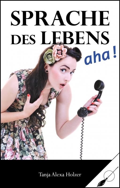 Cover-Bild Sprache des Lebens, aha!