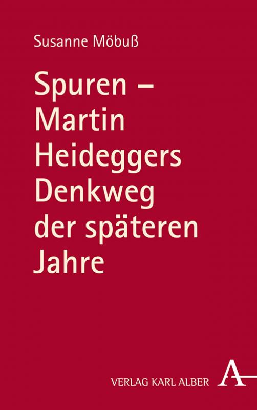 Cover-Bild Spuren - Martin Heideggers Denkweg der späteren Jahre