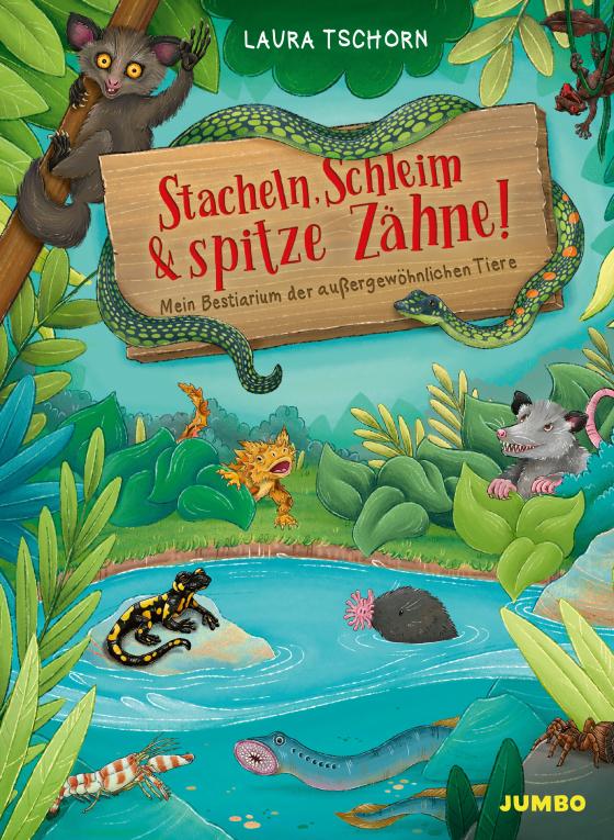 Cover-Bild Stacheln, Schleim & spitze Zähne! Mein Bestiarium der außergewöhnlichen Tiere
