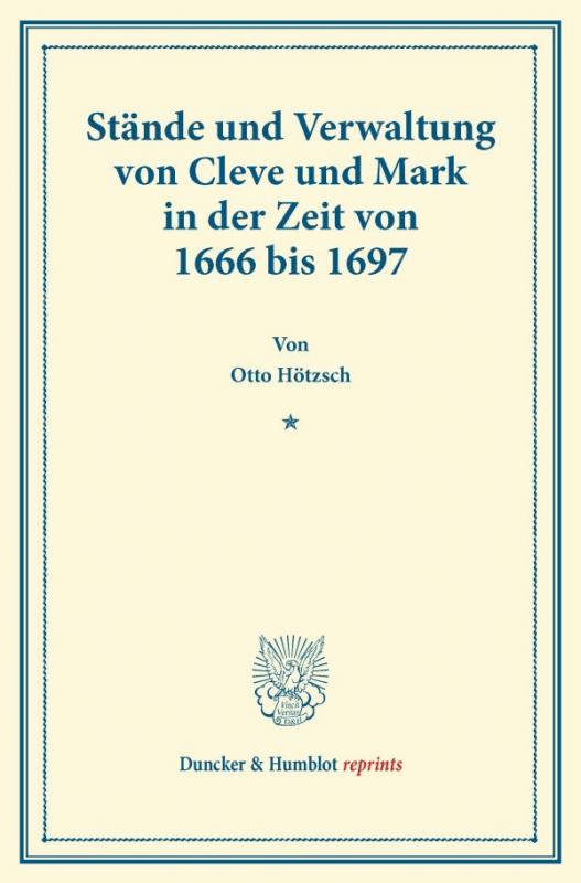 Cover-Bild Stände und Verwaltung von Cleve und Mark in der Zeit von 1666 bis 1697.