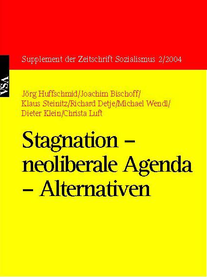 Cover-Bild Stagnation – neoliberale Agenda – Alternativen