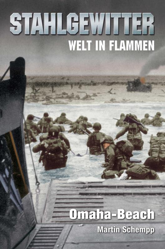 Cover-Bild Stahlgewitter – Welt in Flammen: Omaha-Beach