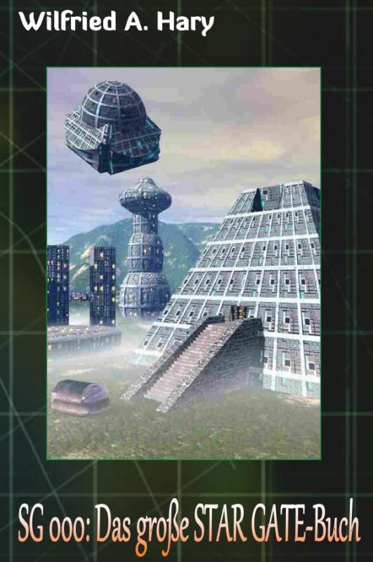Cover-Bild STAR GATE Buchausgabe 000: Das große STAR GATE-Buch