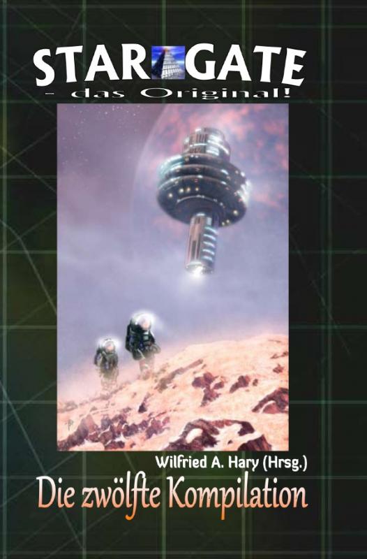 Cover-Bild STAR GATE - das Original - Kompilation / STAR GATE – das Original: Die 12. Kompilation